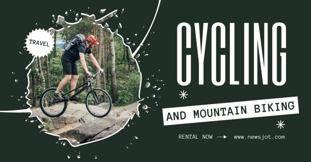 Cycling and Mountain Biking