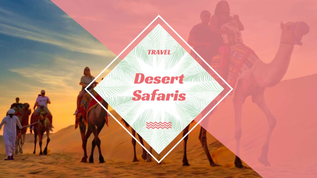 Desert Safaris