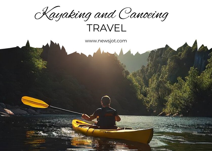 Kayaking and Canoeing